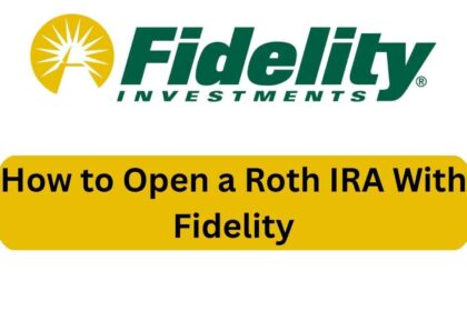 How to Open a Roth IRA With Fidelity